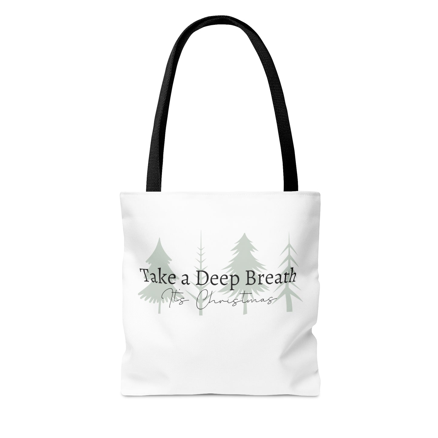 Take a Deep Breath, It's Christmas Tote Bag (AOP)