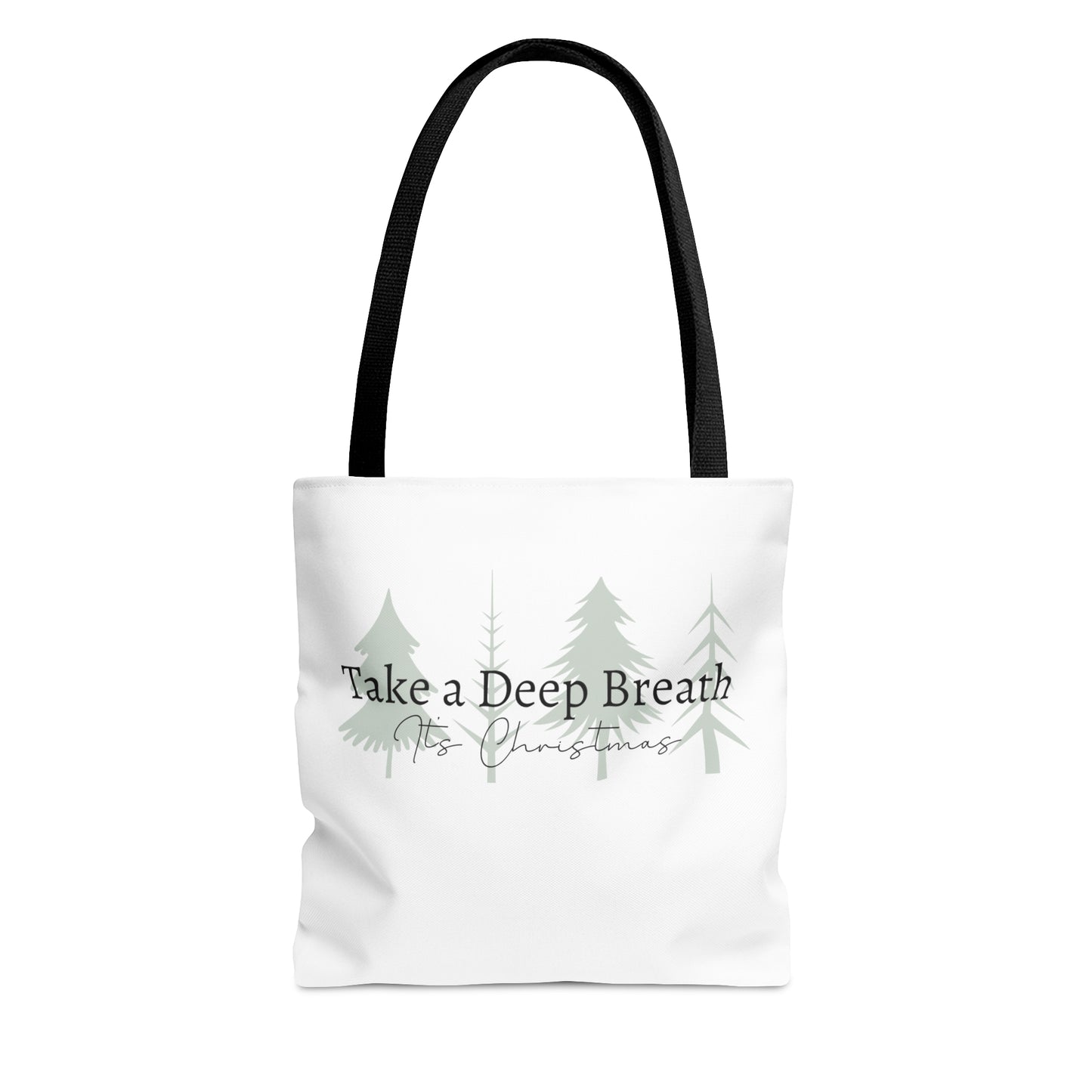 Take a Deep Breath, It's Christmas Tote Bag (AOP)