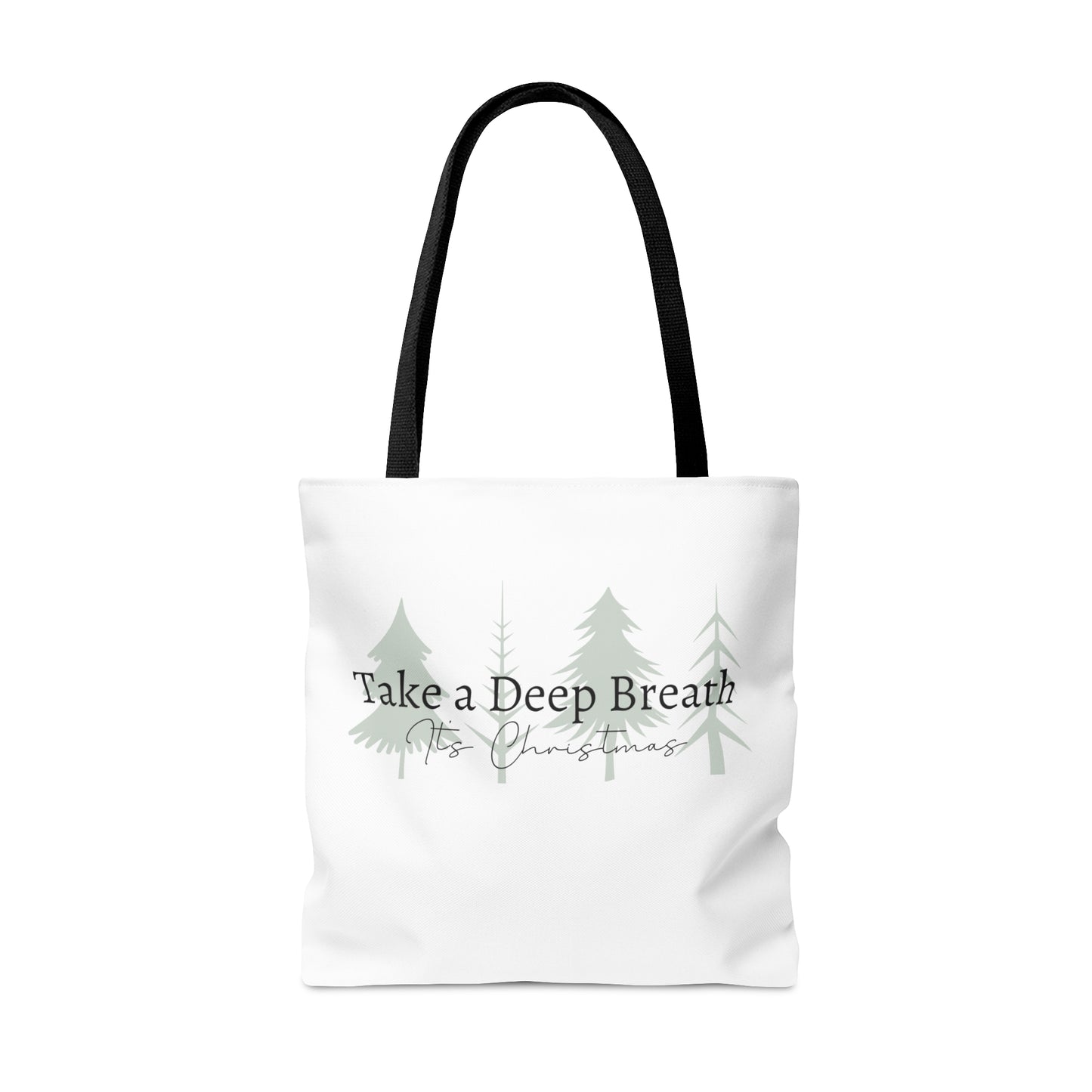 Take a Deep Breath, It's Christmas Tote Bag (AOP)