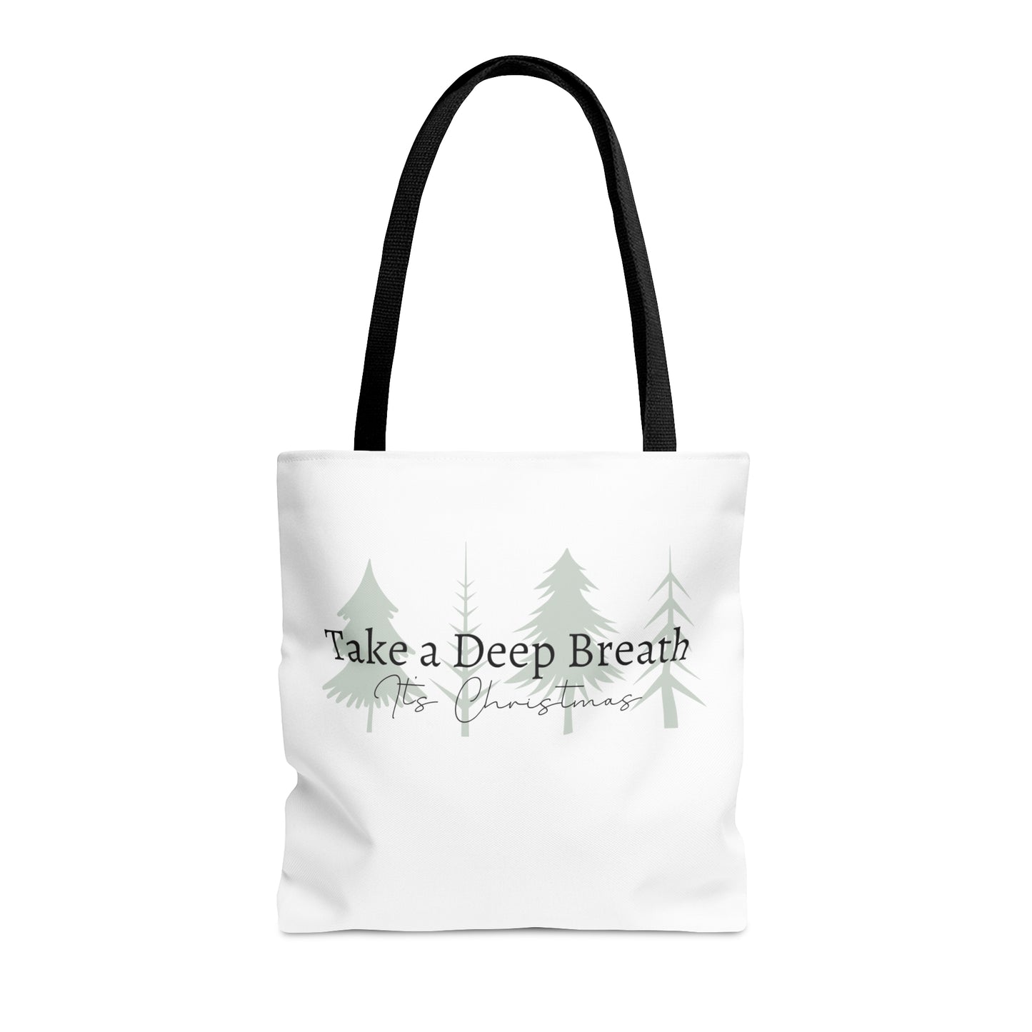 Take a Deep Breath, It's Christmas Tote Bag (AOP)