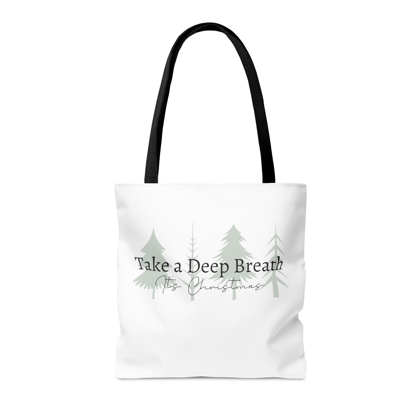 Take a Deep Breath, It's Christmas Tote Bag (AOP)