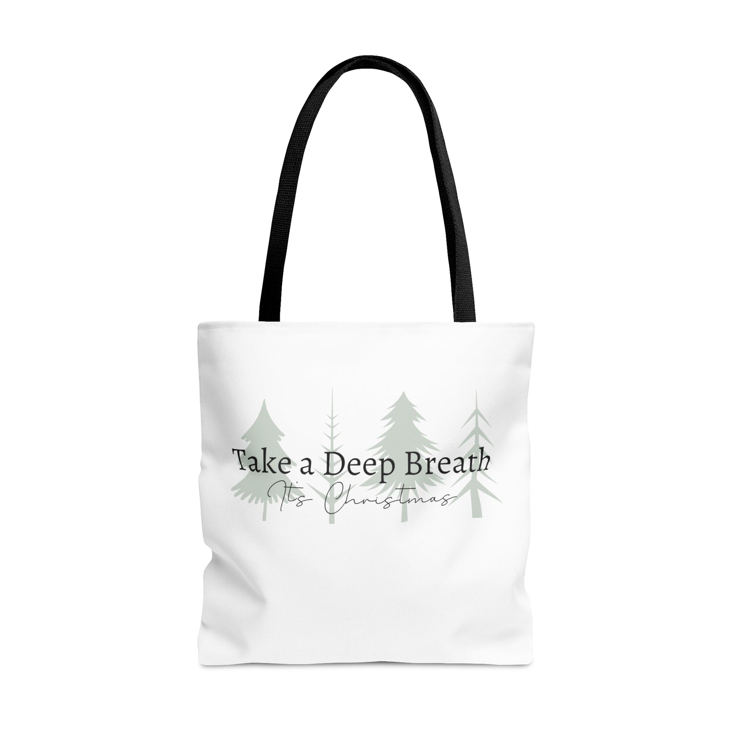 Take a Deep Breath, It's Christmas Tote Bag (AOP)